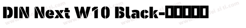 DIN Next W10 Black字体转换